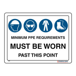 Minimum PPE Requirements Must Be Worn Past This Point