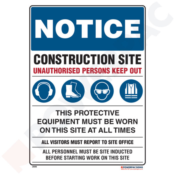 Mandatory Signs - Notice - Construction Site - Unathorised Persons Keep Out