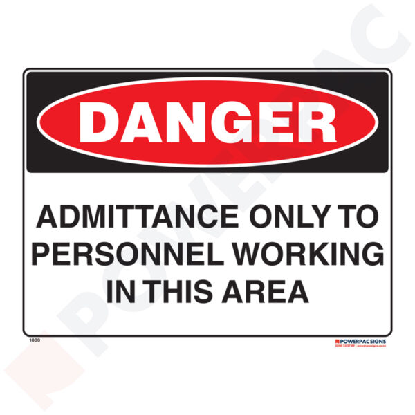 Danger Sign - Admittance Only to Personnel Working in This Area