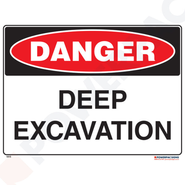 Danger Sign - Deep Excavation