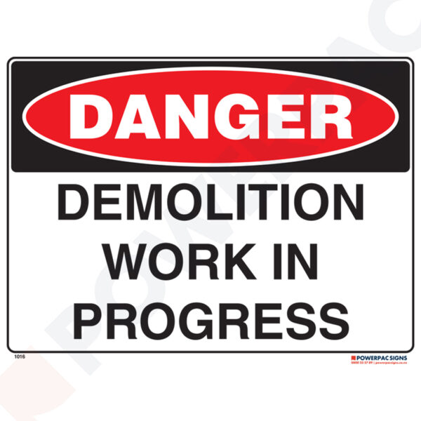 Danger Sign - Demolition Work in Progress