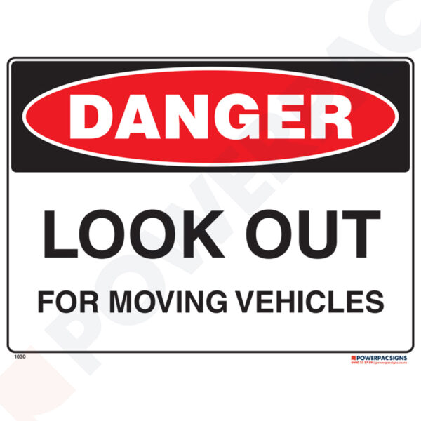 Danger Sign - Look Out for Moving Vehicles