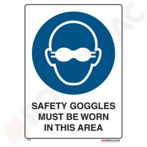 Mandatory Signs - Safety Googles Must be Worn in This Area