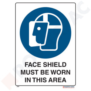 Mandatory Signs - Face Shield Must be Worn in This Area