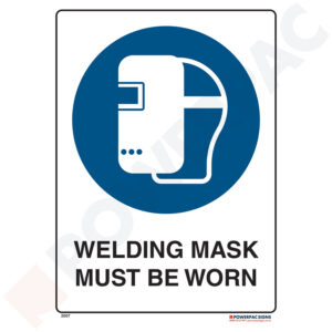 Mandatory Signs - Welding Mask Must be Worn