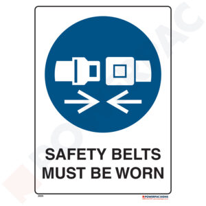 Mandatory Signs - Safety Belts Must be Worn