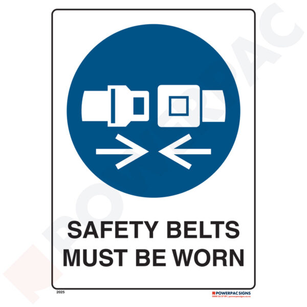 Mandatory Signs - Safety Belts Must be Worn