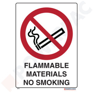 Prohibiting Signs - Flammable Materials - No Smoking