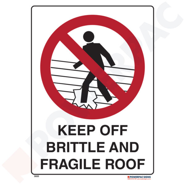 Prohibiting Signs - Keep Off - Brittle & Fragile Roof