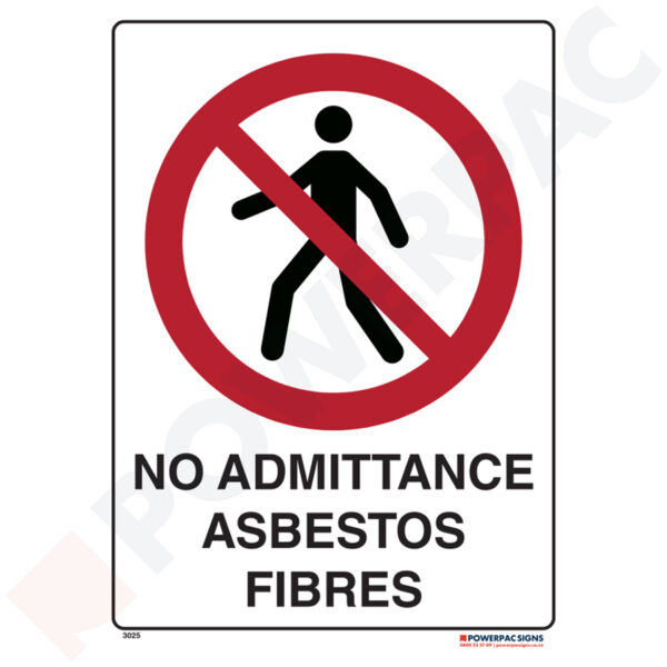 Prohibiting Signs - No Admittance - Asbestos Fibres