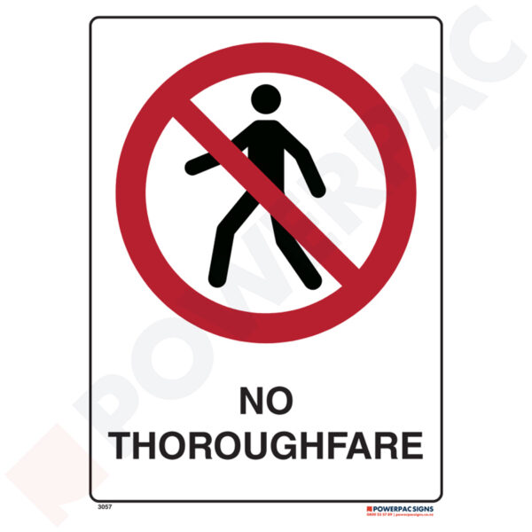 Prohibiting Signs - No Thoroughfare