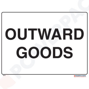 Restricted Area Signs -  Outward Goods