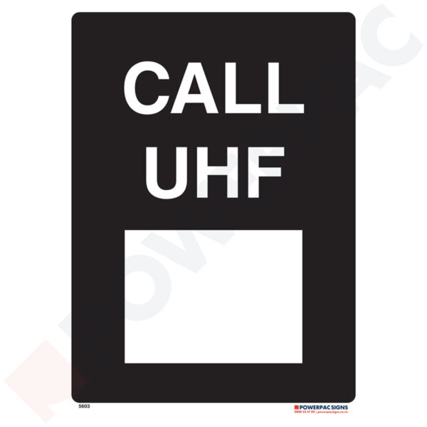 Information Signs - Call UHF