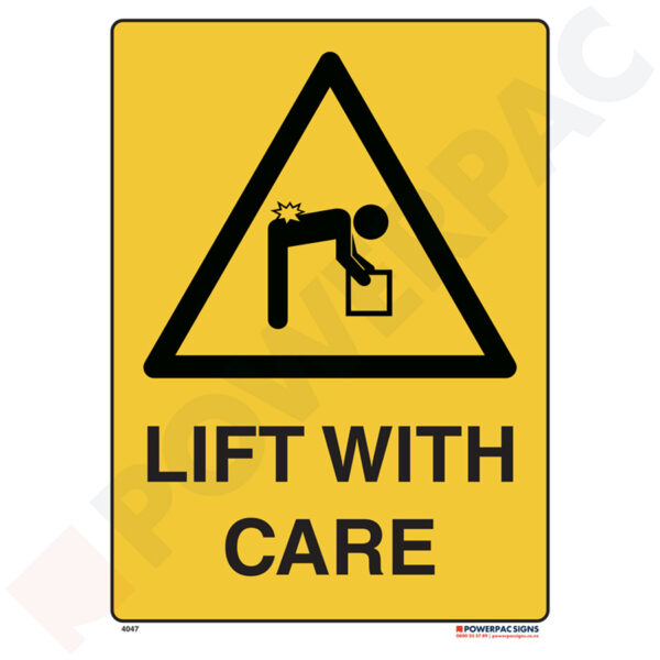 Warning Signs - Lift with Care