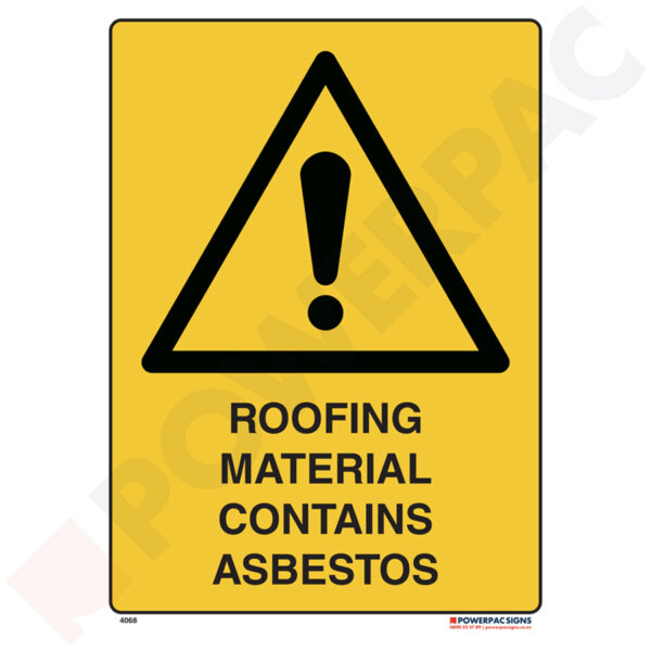 Warning Signs - Roofing Material Contains Asbestos
