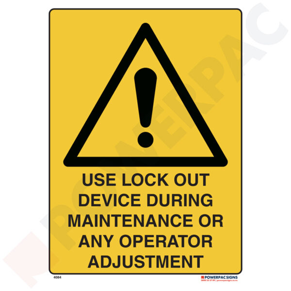 Warning Signs - Use Lock Out Device During Maintenance or Any Operator Adjustment