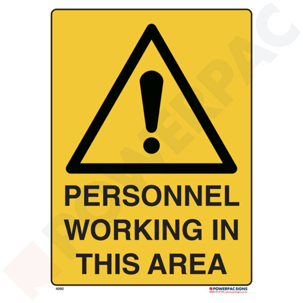 Warning Signs - Personnel Working in This Area