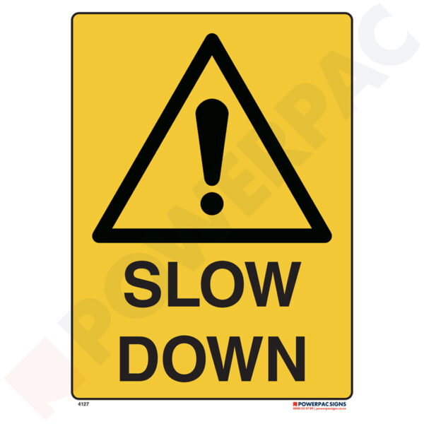 Warning Signs - Slow Down