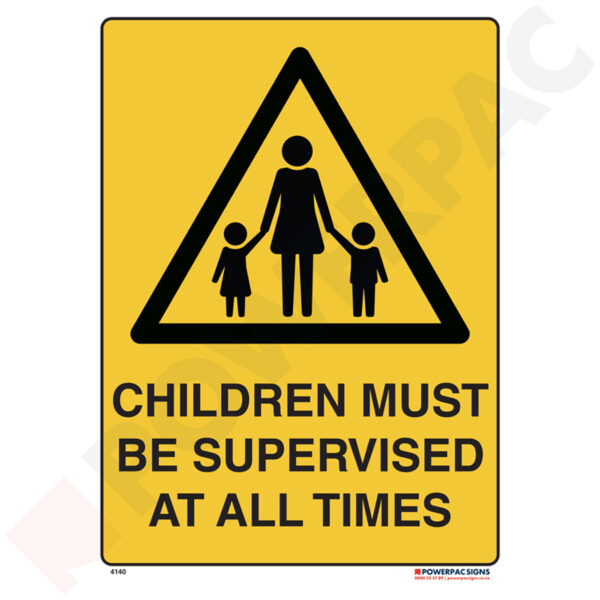 Warning Signs - Children Must be Supervised at all Times