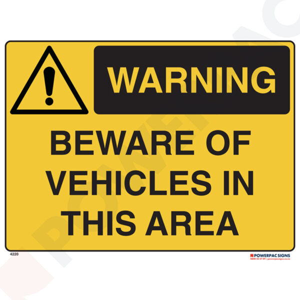 Warning Signs - Beware of Vehicles in This Area