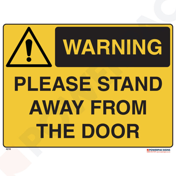 Warning Signs - Please Stand Away From the Door