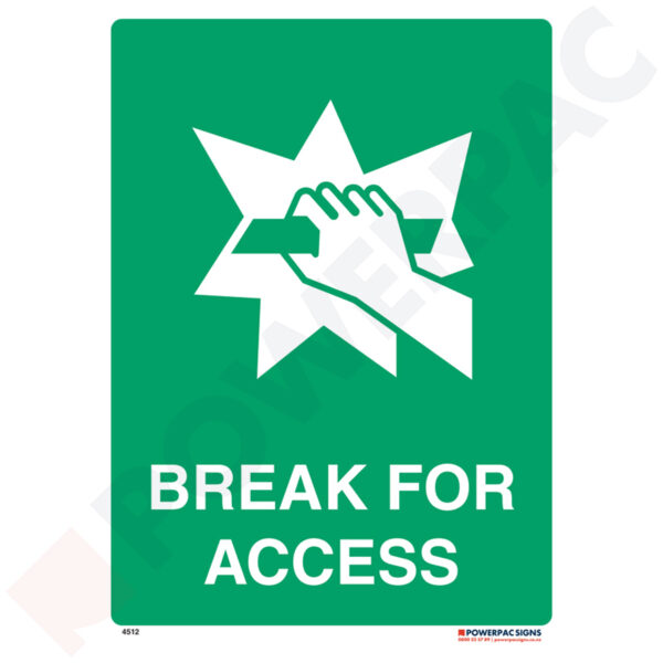 Emergency Signs - Break for Access