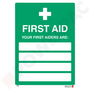 Emergency Signs - First Aid - Your First Aiders Are: