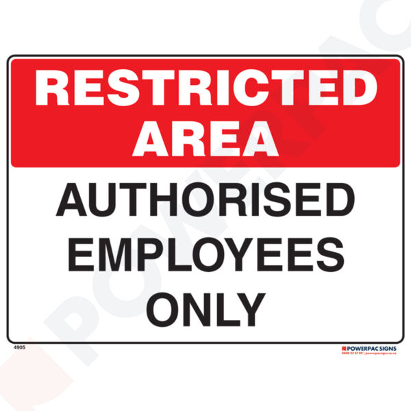 Restricted Area Signs - Authorised Employees Only