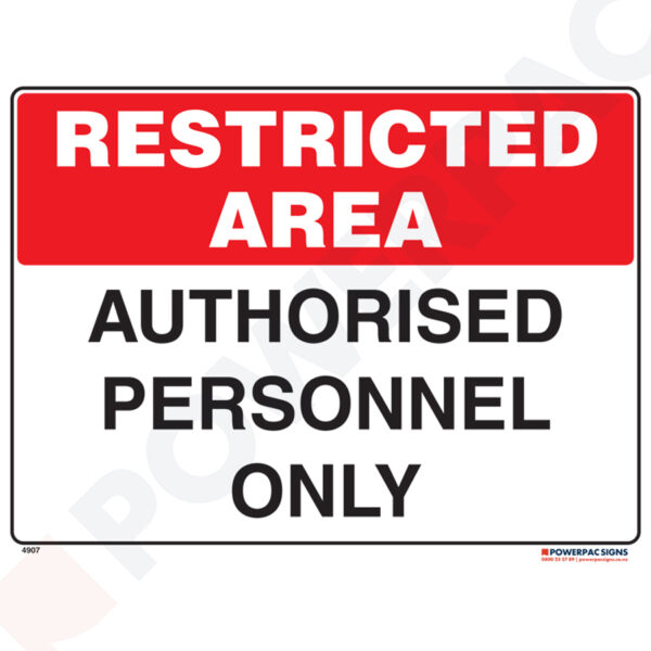 Restricted Area Signs - Authorised Personnel Only
