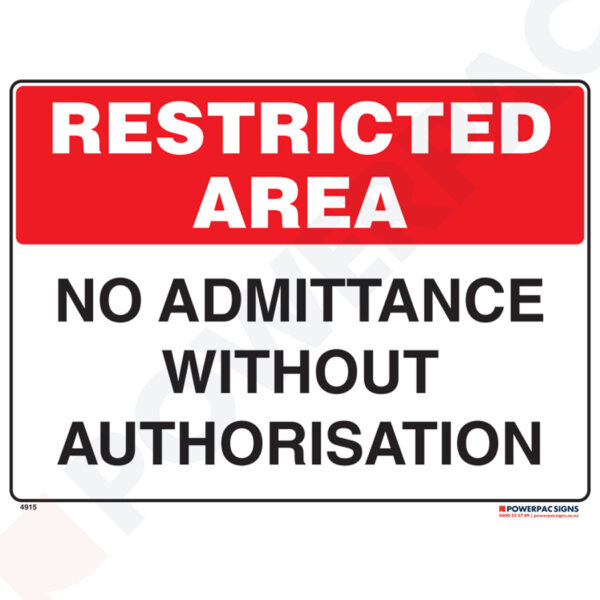 Restricted Area Signs - No Admittance Without Authorisation