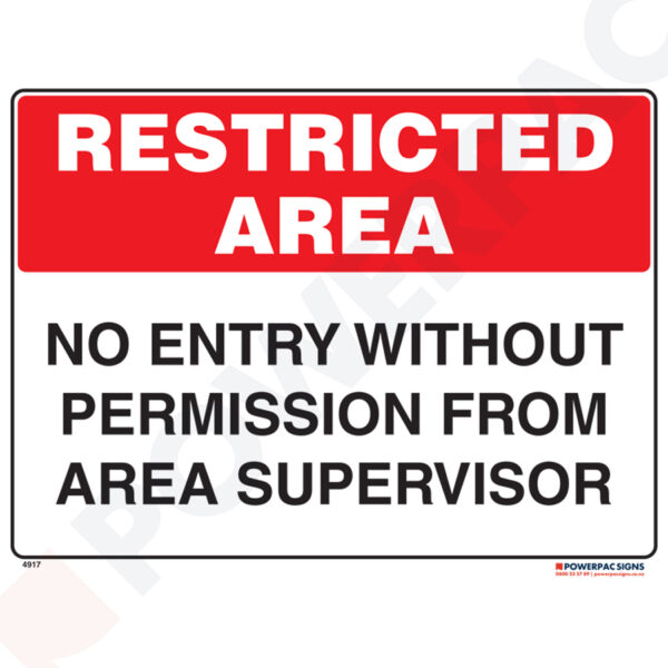 Restricted Area Signs - No Entry Without Permission From Area Supervisor
