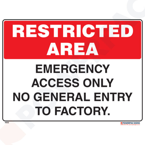 Restricted Area Signs - Emergency Access Only - No General Entry to Factory