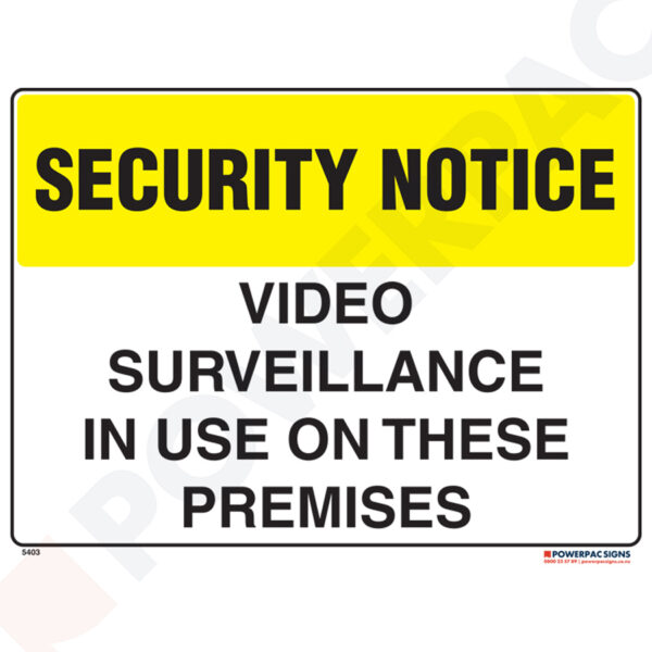Restricted Area Signs - Security Notice -  Video Surveillance in use on These Premises
