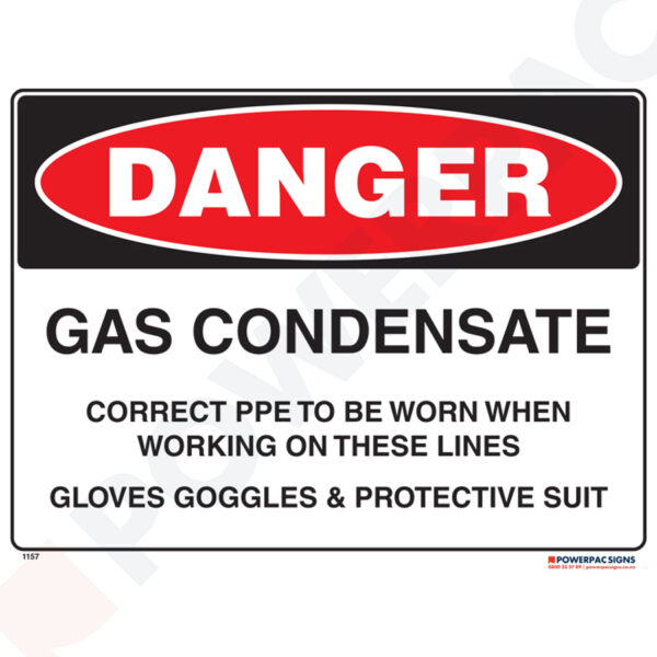 Danger Sign - Gas Condensate - Correct PPE to be Worn When Working on These Lines...