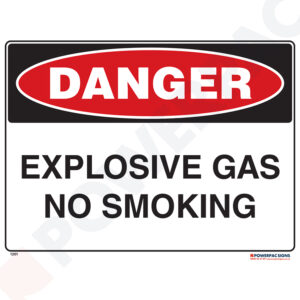 Danger Sign - Explosive Gas - No Smoking