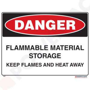 Danger Sign - Flammable Material Storage - Keep Flames & Heat Away