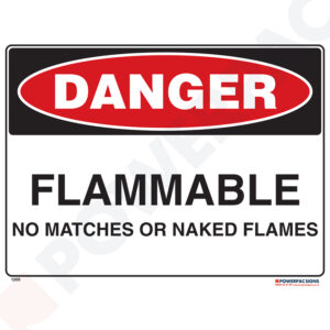 Danger Sign - Flammable - No Matches or Naked Flames