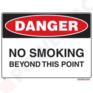 Danger Sign - No Smoking Beyond This Point