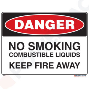 Danger Sign - No Smoking - Combustible Liquids - Keep Fire Away