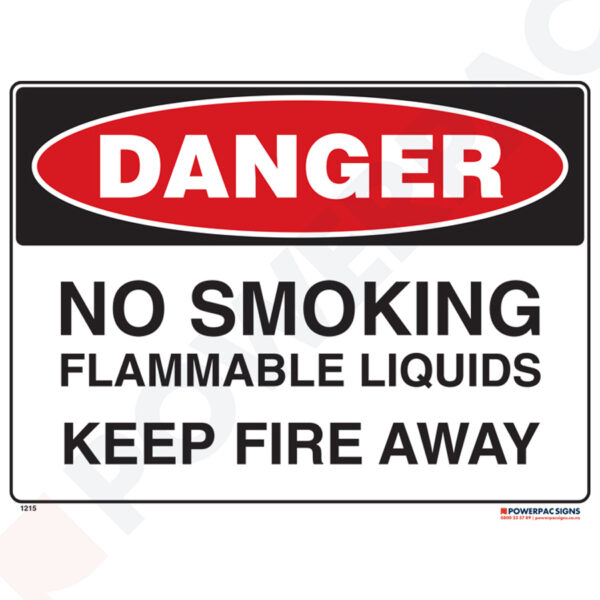 Danger Sign - No Smoking - Flammable Liquids - Keep Fire Away