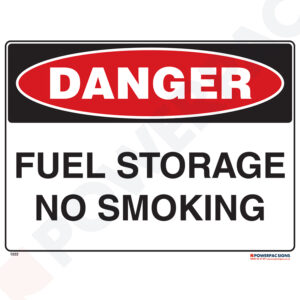 Danger Sign - Fuel Storage - No Smoking