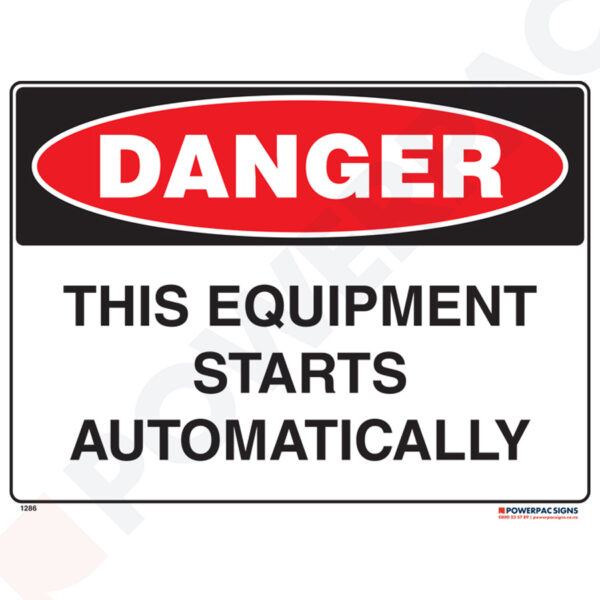 Danger Sign - This Equipment Starts Automatically