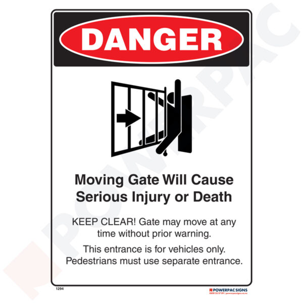Danger Sign - Moving Gate Will Cause Serious Injury or Death...