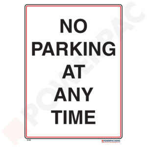 Traffic & Parking Sign - No Parking At Any Time