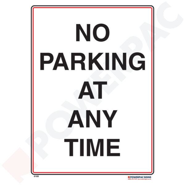 Traffic & Parking Sign - No Parking At Any Time