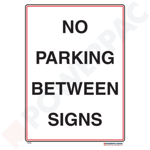 Traffic & Parking Sign - No Parking Between Signs