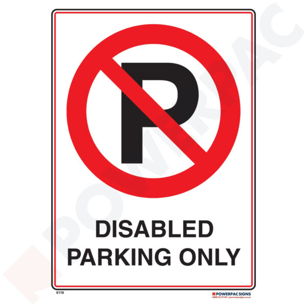 Traffic & Parking Sign - No Parking - Disabled Parking Only