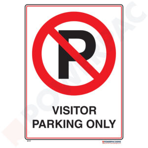 Traffic & Parking Sign - No Parking - Visitor Parking Only