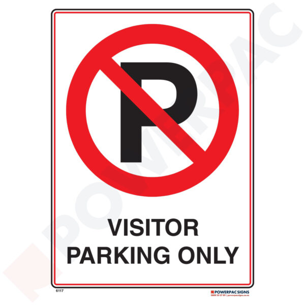 Traffic & Parking Sign - No Parking - Visitor Parking Only