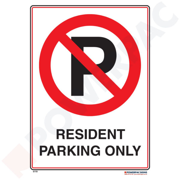 Traffic & Parking Sign - No Parking - Resident Parking Only